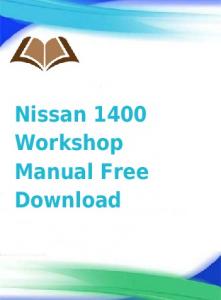 Nissan Terrano Workshop Manual Free Download